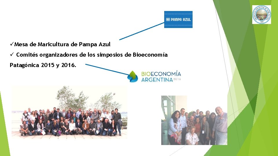 üMesa de Maricultura de Pampa Azul ü Comités organizadores de los simposios de Bioeconomía