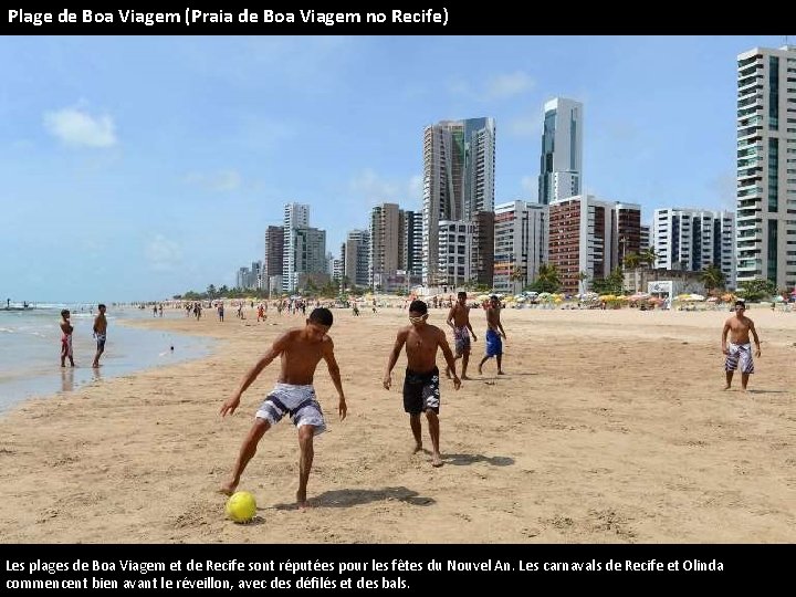 Plage de Boa Viagem (Praia de Boa Viagem no Recife) Les plages de Boa