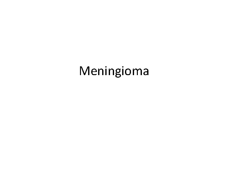 Meningioma 