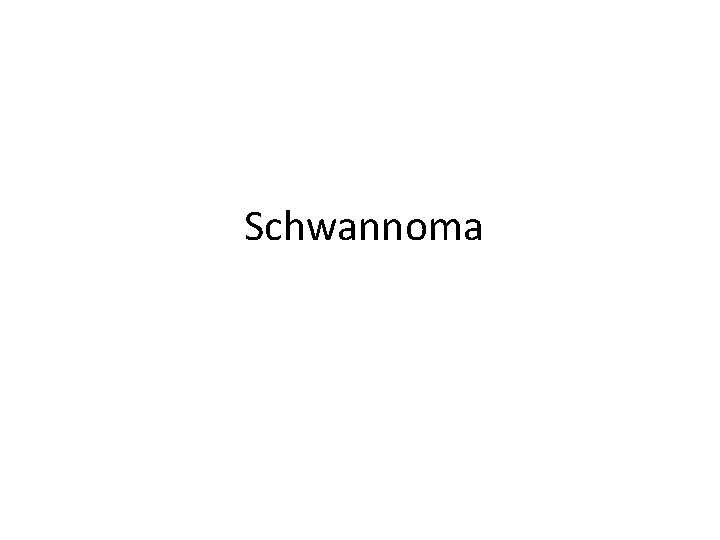 Schwannoma 