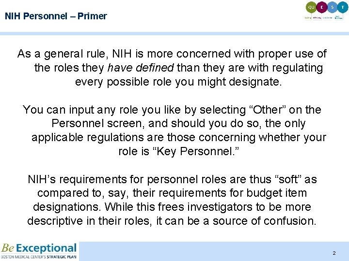 NIH Personnel – Primer As a general rule, NIH is more concerned with proper