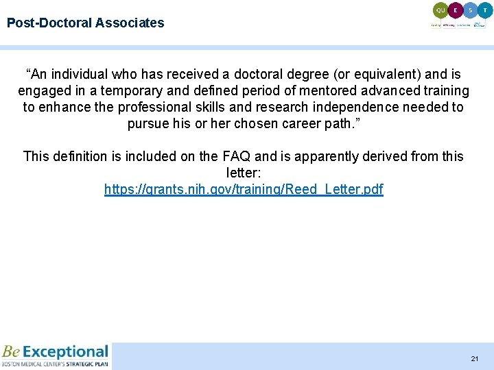 Post-Doctoral Associates “An individual who has received a doctoral degree (or equivalent) and is