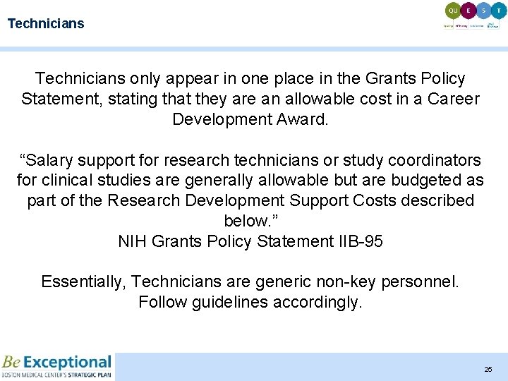 Technicians only appear in one place in the Grants Policy Statement, stating that they