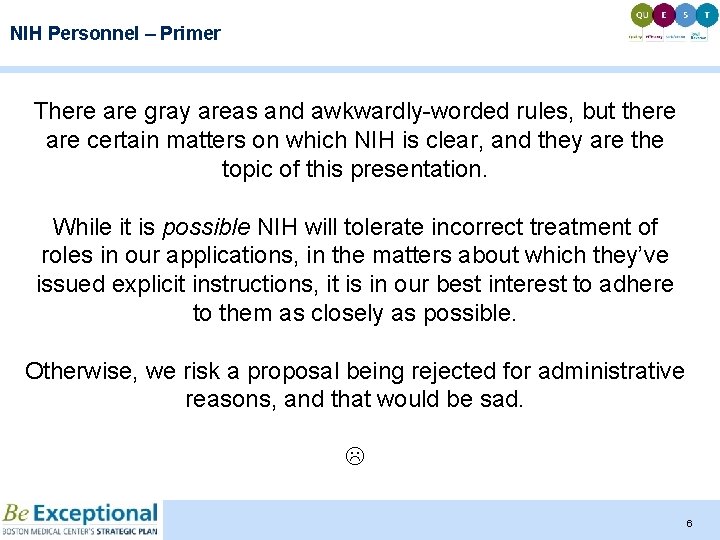NIH Personnel – Primer There are gray areas and awkwardly-worded rules, but there are