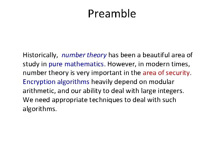 Preamble Historically, number theory has been a beautiful area of study in pure mathematics.