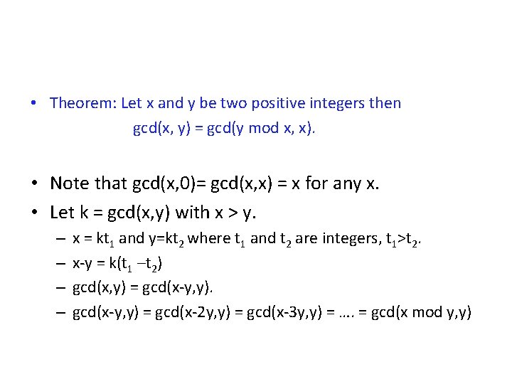  • Theorem: Let x and y be two positive integers then gcd(x, y)