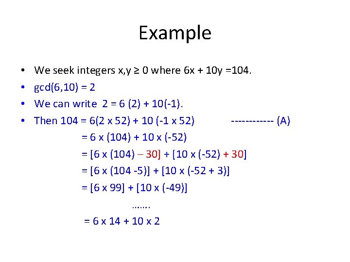 Example • We seek integers x, y ≥ 0 where 6 x + 10