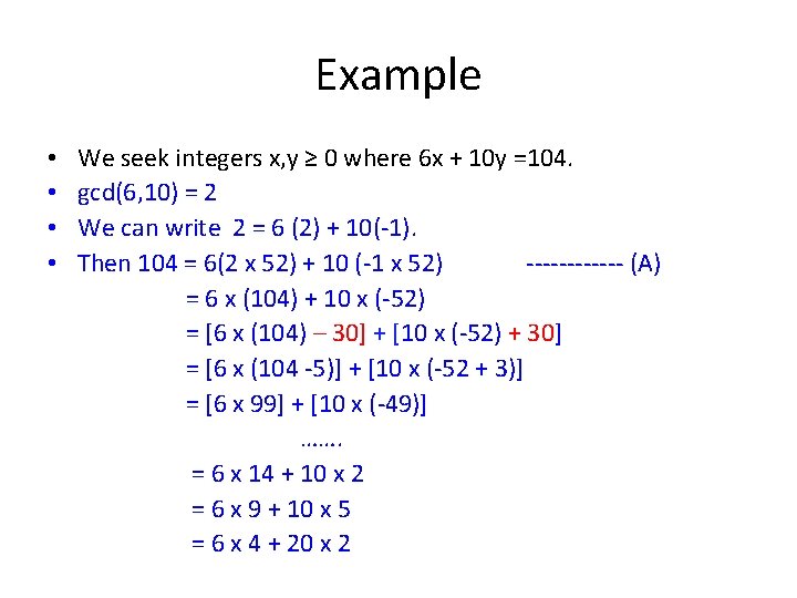 Example • We seek integers x, y ≥ 0 where 6 x + 10