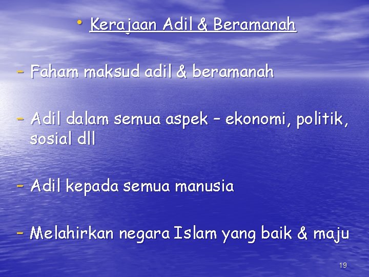  • Kerajaan Adil & Beramanah - Faham maksud adil & beramanah - Adil