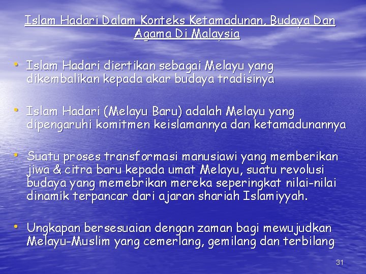 Islam Hadari Dalam Konteks Ketamadunan, Budaya Dan Agama Di Malaysia • Islam Hadari diertikan