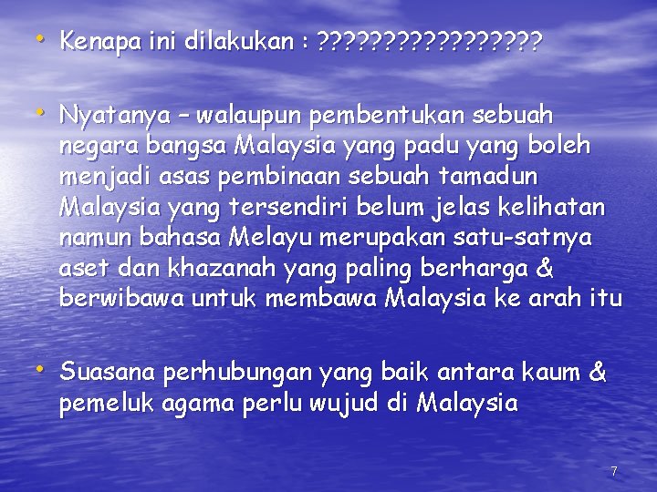  • Kenapa ini dilakukan : ? ? ? ? ? • Nyatanya –