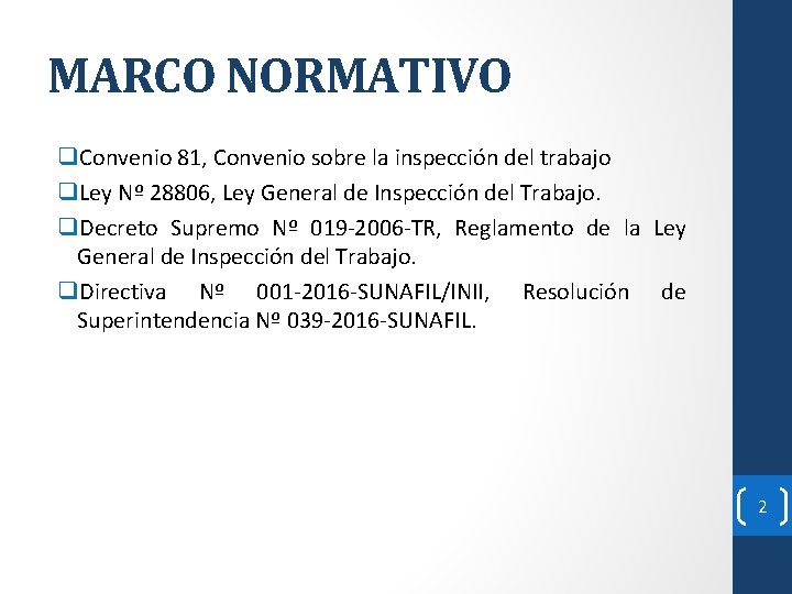 MARCO NORMATIVO q. Convenio 81, Convenio sobre la inspección del trabajo q. Ley Nº