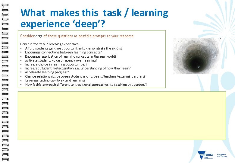 What makes this task / learning experience ‘deep’? Consider any of these questions as