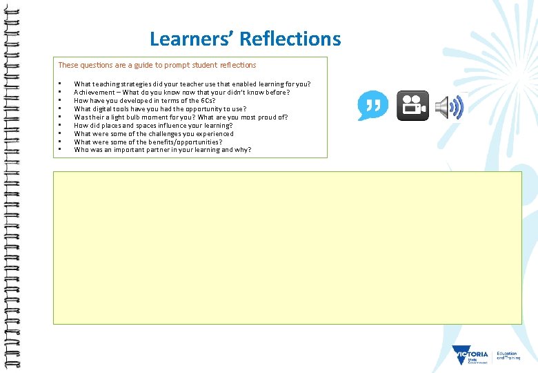 Learners’ Reflections These questions are a guide to prompt student reflections • • •