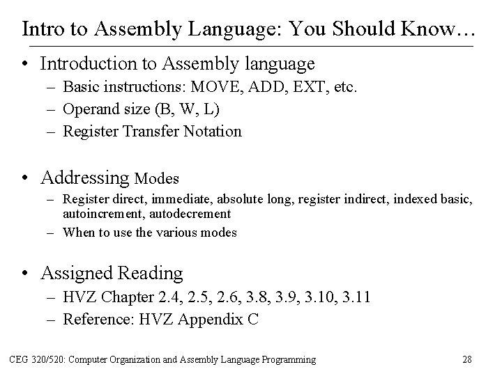 Intro to Assembly Language: You Should Know… • Introduction to Assembly language – Basic Intro to Assembly Language: You Should Know… • Introduction to Assembly language – Basic