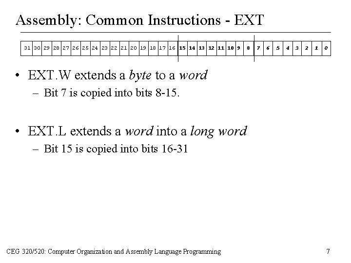 Assembly: Common Instructions - EXT 31 30 29 28 27 26 25 24 23 Assembly: Common Instructions - EXT 31 30 29 28 27 26 25 24 23