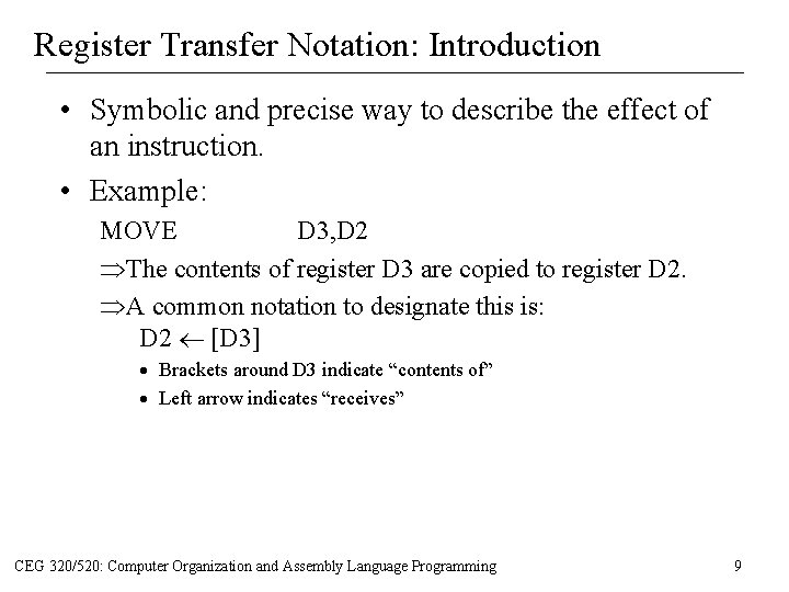 Register Transfer Notation: Introduction • Symbolic and precise way to describe the effect of Register Transfer Notation: Introduction • Symbolic and precise way to describe the effect of