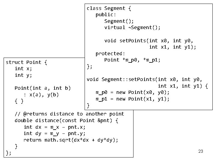 class Segment { public: Segment(); virtual ~Segment(); struct Point { int x; int y;