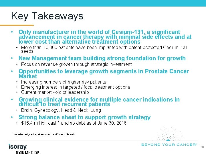 Key Takeaways • Only manufacturer in the world of Cesium-131, a significant advancement in