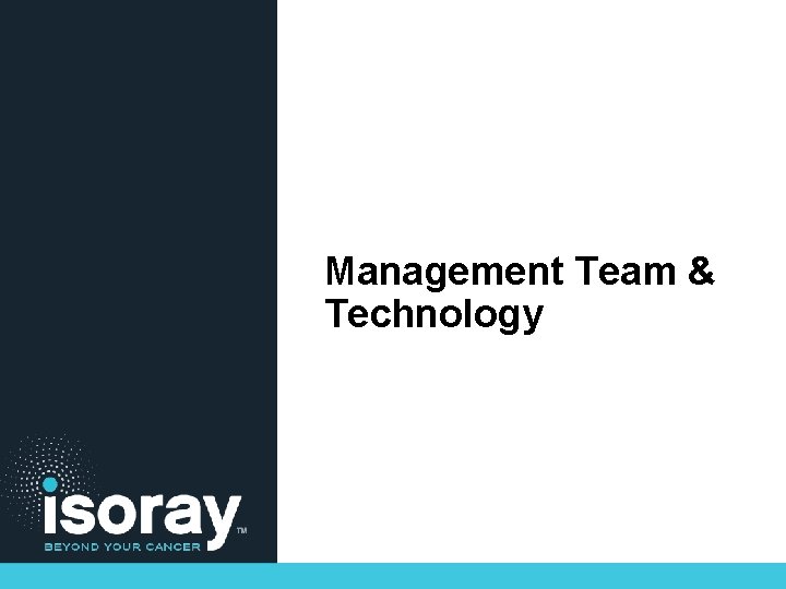 Management Team & Technology 