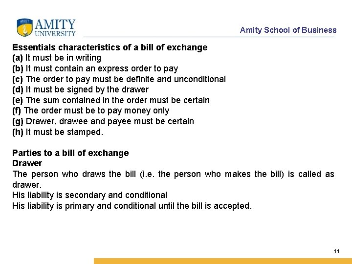 Amity School of Business Essentials characteristics of a bill of exchange (a) It must