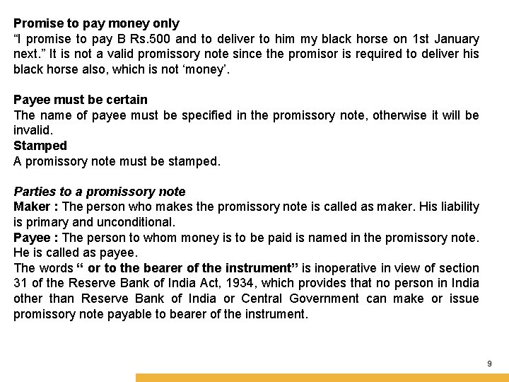 Promise to pay money only “I promise to pay B Rs. 500 and to