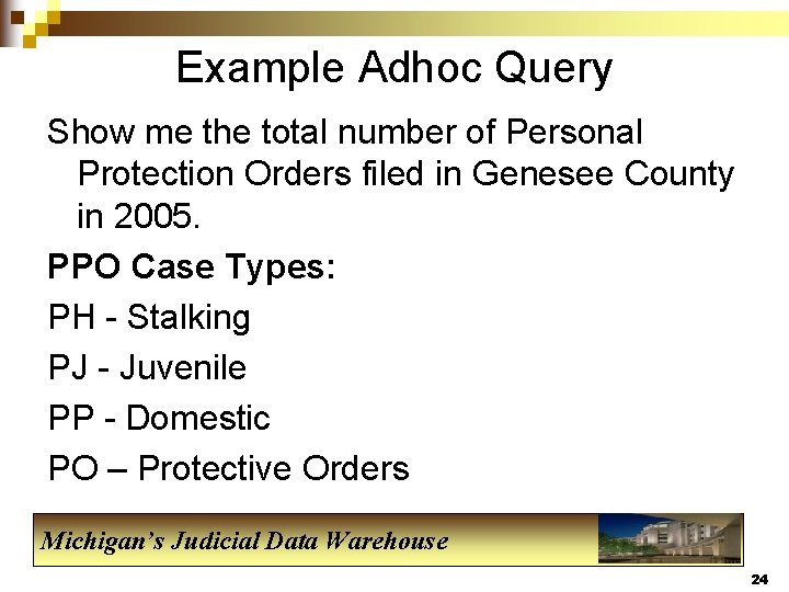 Example Adhoc Query Show me the total number of Personal Protection Orders filed in