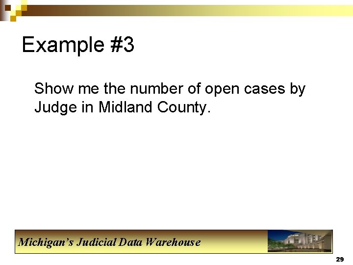Example #3 Show me the number of open cases by Judge in Midland County.