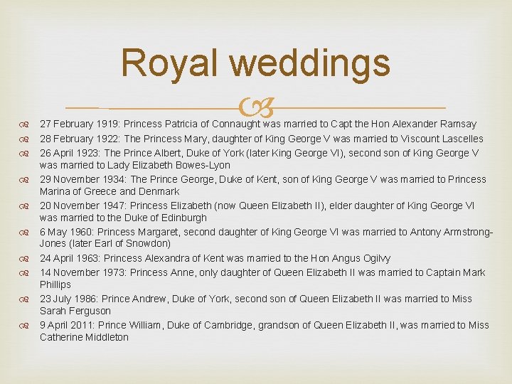 Royal weddings 27 February 1919: Princess Patricia of Connaught was married to Capt the