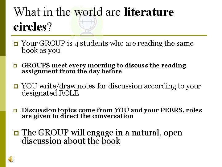 What in the world are literature circles? p Your GROUP is 4 students who