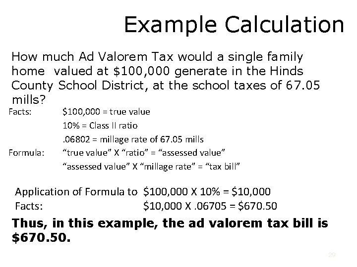 Example Calculation How much Ad Valorem Tax would a single family home valued at
