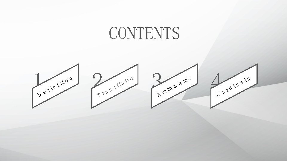 CONTENTS 1 D in f e n o i it 2 Tr an te