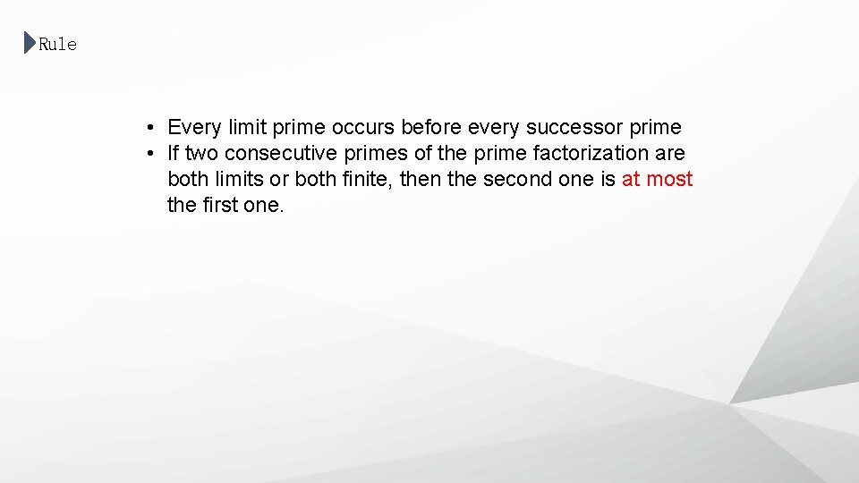 Rule • Every limit prime occurs before every successor prime • If two consecutive