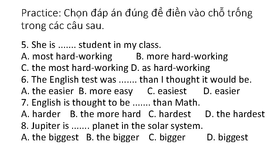 Practice: Chọn đáp án đúng để điền vào chỗ trống trong các câu sau.