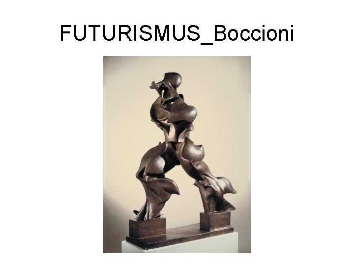 FUTURISMUS_Boccioni 