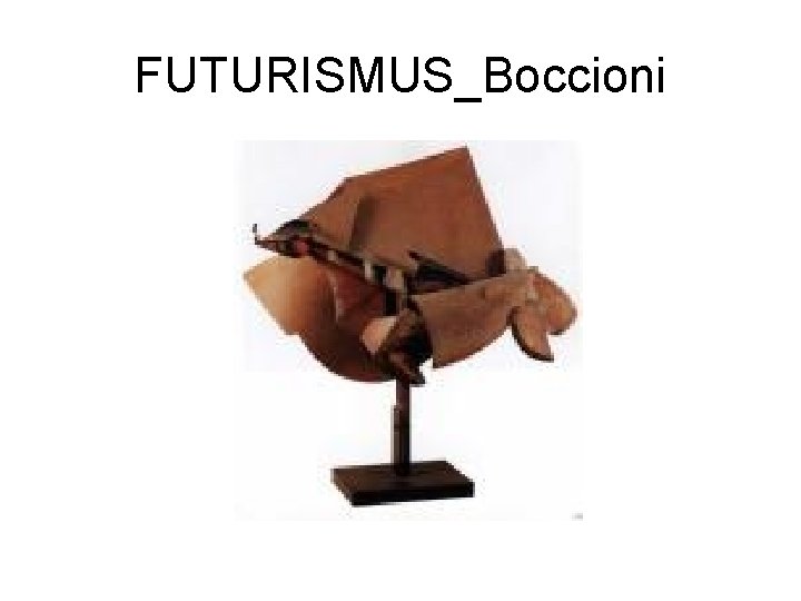 FUTURISMUS_Boccioni 
