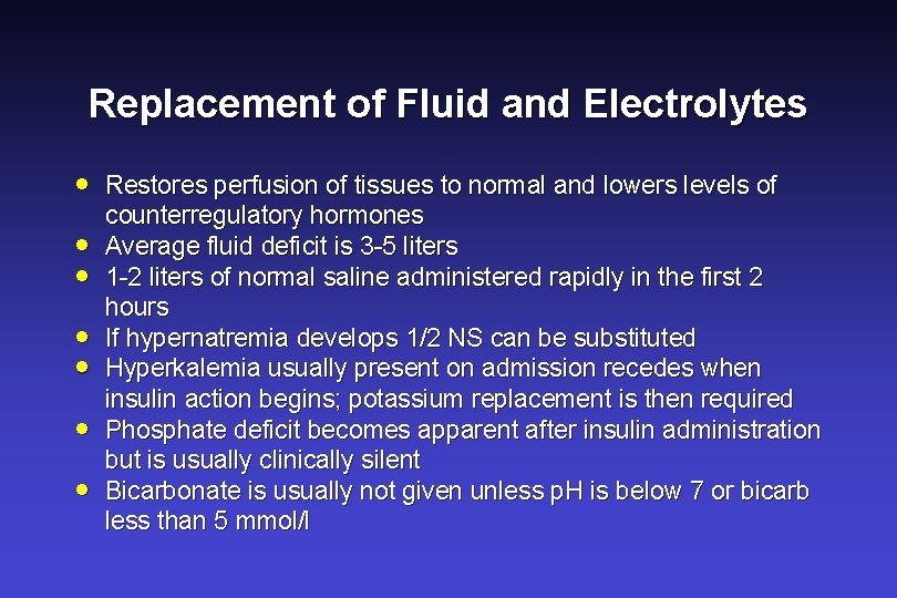 Replacement of Fluid and Electrolytes · · · · Restores perfusion of tissues to