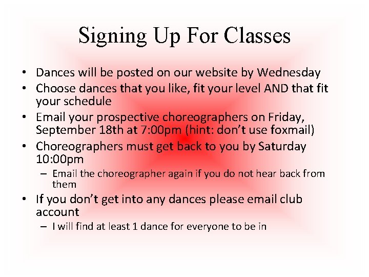 Signing Up For Classes • Dances will be posted on our website by Wednesday