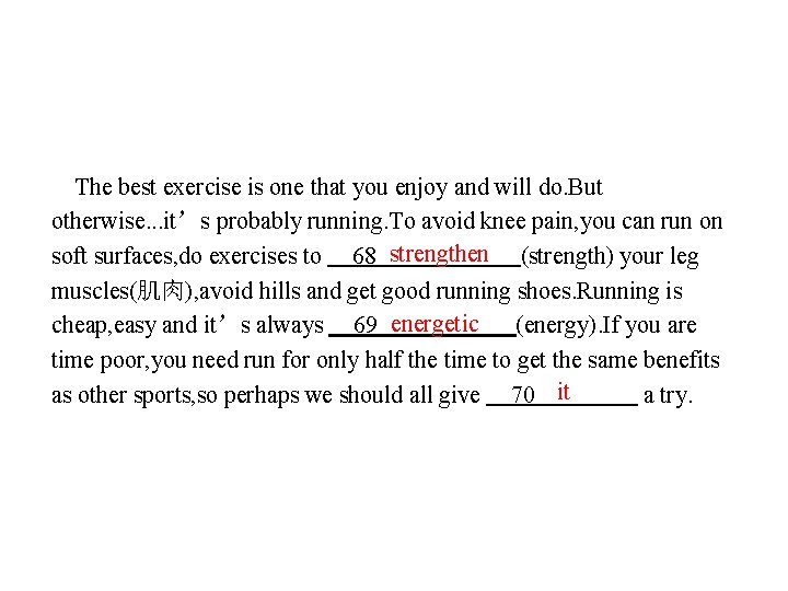 The best exercise is one that you enjoy and will do. But otherwise. .