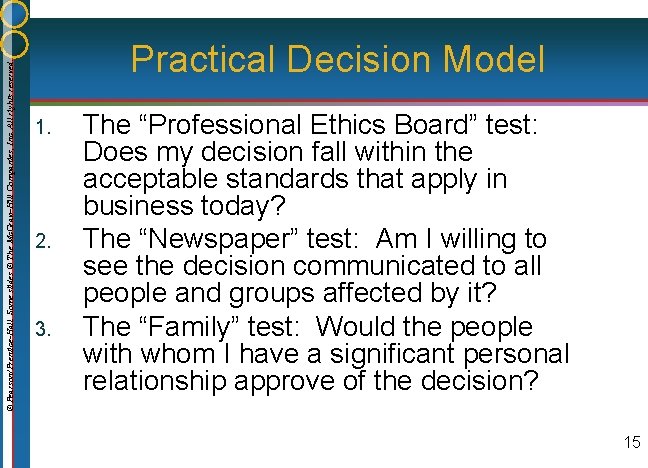 © Pearson/Prentice-Hall. Some slides © The Mc. Graw-Hill Companies, Inc. All rights reserved. Practical