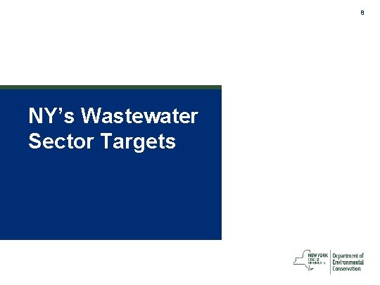 8 NY’s Wastewater Sector Targets 