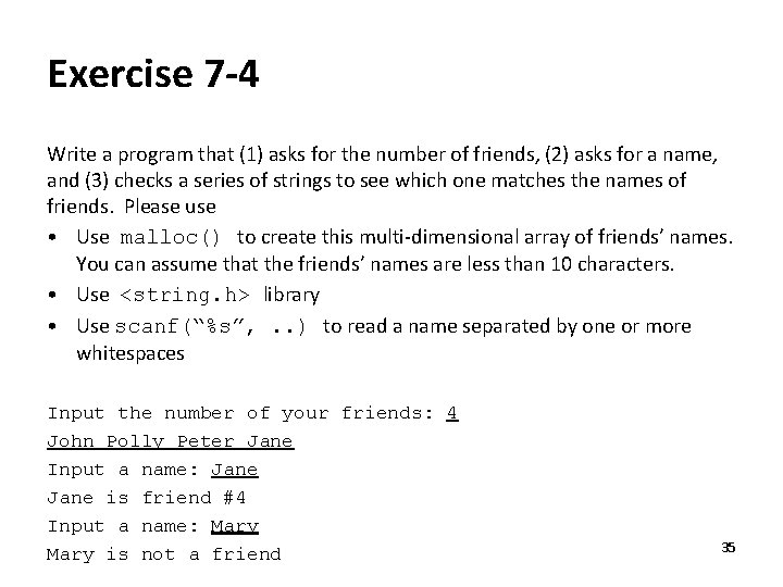 Exercise 7 -4 Write a program that (1) asks for the number of friends, Exercise 7 -4 Write a program that (1) asks for the number of friends,
