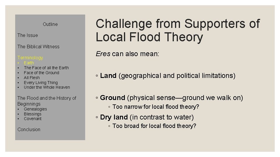 Outline The Issue The Biblical Witness Terminology • • • Earth The Face of