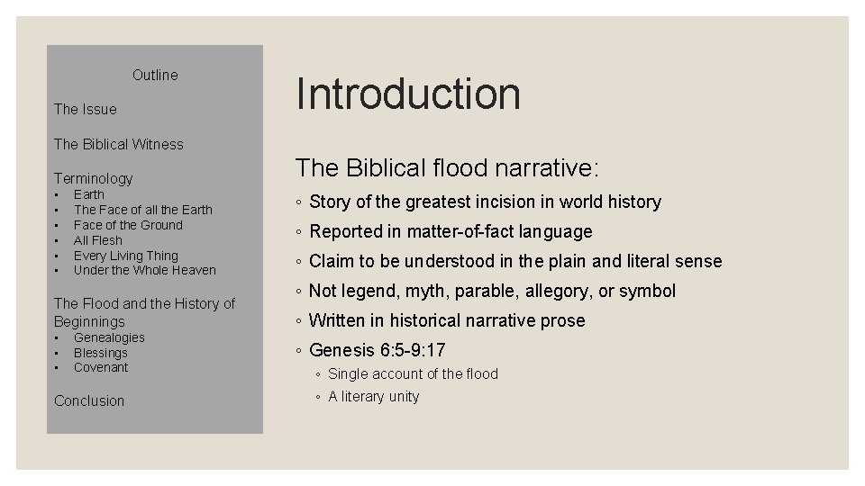 Outline The Issue Introduction The Biblical Witness Terminology • • • Earth The Face