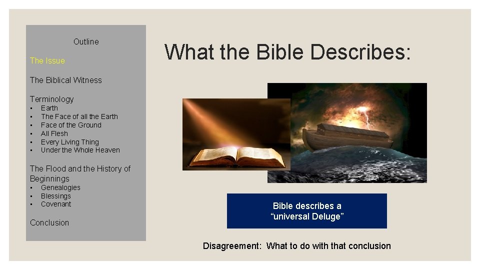 Outline The Issue What the Bible Describes: The Biblical Witness Terminology • • •