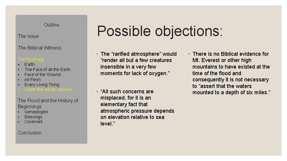 Outline The Issue Possible objections: The Biblical Witness Terminology • • • Earth The