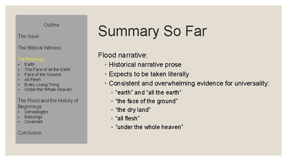 Outline The Issue Summary So Far The Biblical Witness Terminology • • • Earth