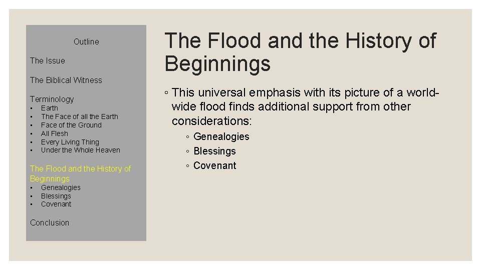 Outline The Issue The Biblical Witness Terminology • • • Earth The Face of