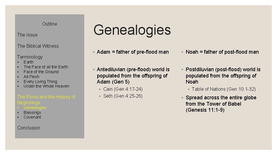 Outline The Issue Genealogies The Biblical Witness Terminology • • • Earth The Face