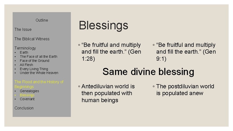 Outline The Issue Blessings The Biblical Witness Terminology • • • Earth The Face